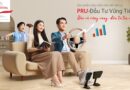 Prudential Việt Nam chính thức ra mắt sản phẩm bảo hiểm liên kết đơn vị PRU-ĐẦU TƯ VỮNG TIẾN
