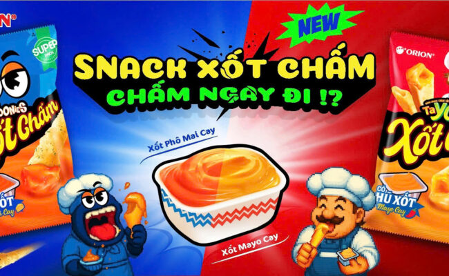 Snack Xốt Chấm – “chất xúc tác” cho mọi cuộc vui